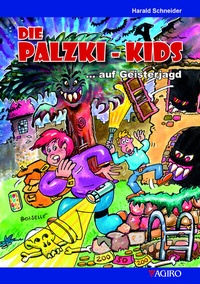 Abbildung von: Die Palzki-Kids ... auf Geisterjagd - Agiro