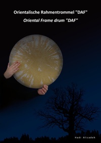 Abbildung von: Orientalische Rahmentrommel "DAF" / Oriental Frame drum "DAF" - Hadi Alizadeh