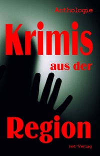 Abbildung von: Krimis aus der Region - net-Verlag