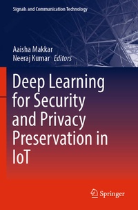 Enlarge image Cover: Deep Learning for Security and Privacy Preservation in IoT - Springer