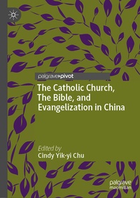 Abbildung von: The Catholic Church, The Bible, and Evangelization in China - Palgrave Macmillan