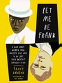 Cover: Let Me Be Frank - HarperCollins