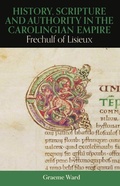 Cover: History, Scripture, and Authority in the Carolingian Empire - Oxford University Press