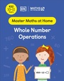 Cover: Maths - No Problem! Whole Number Operations, Ages 10-11 (Key Stage 2) - DK Children