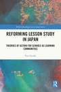 Cover: Reforming Lesson Study in Japan - Routledge