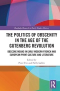 Cover: The Politics of Obscenity in the Age of the Gutenberg Revolution - Routledge