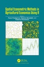 Cover: Spatial Econometric Methods in Agricultural Economics Using R - CRC Press