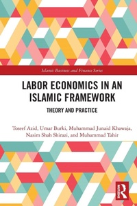 Enlarge image Cover: Labor Economics in an Islamic Framework - Routledge