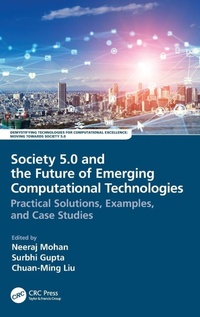 Enlarge image Cover: Society 5.0 and the Future of Emerging Computational Technologies - CRC Press