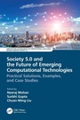 Cover: Society 5.0 and the Future of Emerging Computational Technologies - CRC Press