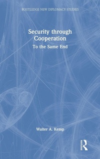 Enlarge image Cover: Security through Cooperation - Routledge