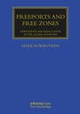 Cover: Freeports and Free Zones - Informa Law