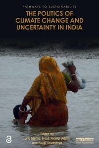Abbildung von: The Politics of Climate Change and Uncertainty in India - Routledge