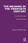 Cover: The Meaning of the Twentieth Century - Routledge