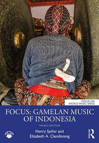 Abbildung von: Focus: Gamelan Music of Indonesia - Routledge