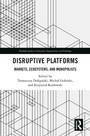 Cover: Disruptive Platforms - Routledge