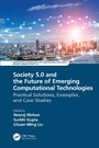 Cover: Society 5.0 and the Future of Emerging Computational Technologies - CRC Press