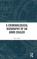 Bild: A Criminological Biography of an Arms Dealer - Routledge