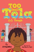 Cover: Too Small Tola Gets Tough - Walker Books Ltd