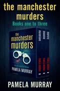 Cover: The Manchester Murders Books One to Three - Bloodhound Books