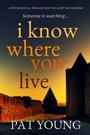 Cover: I Know Where You Live - Bloodhound Books