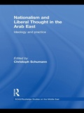 Cover: Nationalism and Liberal Thought in the Arab East - Routledge