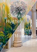 Cover: Shara Hughes, Garden Museum - Pilar Corrias
