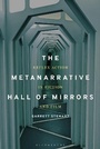 Cover: The Metanarrative Hall of Mirrors - Bloomsbury Academic USA
