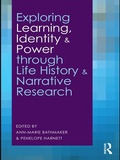 Cover: Exploring Learning, Identity and Power through Life History and Narrative Research - Routledge