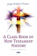 Cover: A Class-Book of New Testament History - Nova Science Publishers Inc
