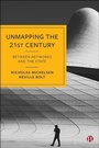 Cover: Unmapping the 21st Century - Bristol University Press