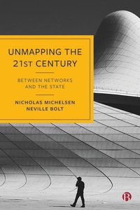 Enlarge image Cover: Unmapping the 21st Century - Bristol University Press