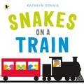 Cover: Snakes on a Train - Walker Books Ltd