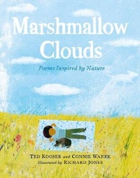 Abbildung von: Marshmallow Clouds: Poems Inspired by Nature - Walker Books Ltd