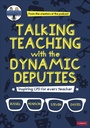 Cover: Talking Teaching with the Dynamic Deputies - Corwin UK