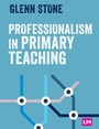 Cover: Professionalism in Primary Teaching - Learning Matters Ltd