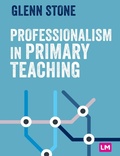 Cover: Professionalism in Primary Teaching - Learning Matters Ltd