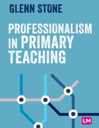 Enlarge image Cover: Professionalism in Primary Teaching - Learning Matters Ltd
