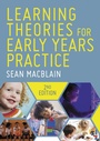 Cover: Learning Theories for Early Years Practice - SAGE Publications Ltd