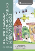 Cover: Teaching Grammar, Punctuation and Spelling in Primary Schools - Learning Matters Ltd