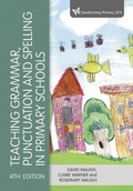 Cover: Teaching Grammar, Punctuation and Spelling in Primary Schools - Learning Matters Ltd