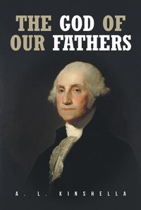Abbildung von: The God of our Fathers - Fulton Books, Inc.