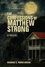 Cover: The Confessions of Matthew Strong - Other Press LLC