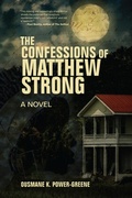 Cover: The Confessions of Matthew Strong - Other Press LLC