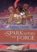 Cover: A Spark Within the Forge: An Ember in the Ashes Graphic Novel - Archaia Studios Press