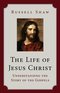 Cover: The Life of Jesus Christ - Our Sunday Visitor, Inc.