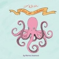 Cover: I Wish I Were An Octopus - Mountain & Moss LLC