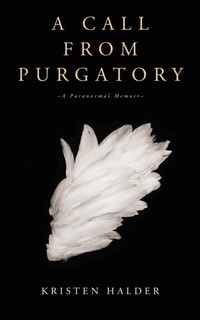 Enlarge image Cover: A Call From Purgatory - Kristen Hobler