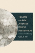 Cover: Towards an Asian American Biblical Hermeneutics - Wipf and Stock Publishers