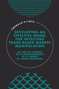 Cover: Developing an Effective Model for Detecting Trade-Based Market Manipulation - Emerald Publishing Limited
